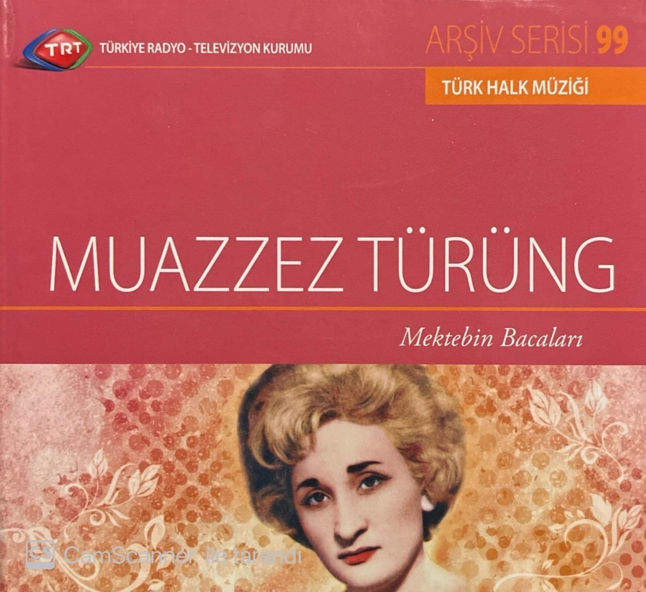 TRT Arşiv Serisi 99 Muazzez Türüng Mektebin Bacaları CD