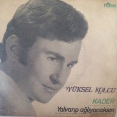 Yüksel Kolcu Kader 45lik Plak