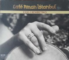 Cafe Aman İstanbul Fasl-ı Rembetiko CD