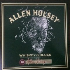 Allen Hulsey Whiskey & Blues LP Plak