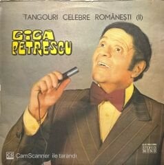 Gica Petrescu Tangouri Celebre Romaneşti LP Plak