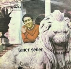 Taner Şener İstanbulu Artık Hiç Sevmiyorum 45lik Plak