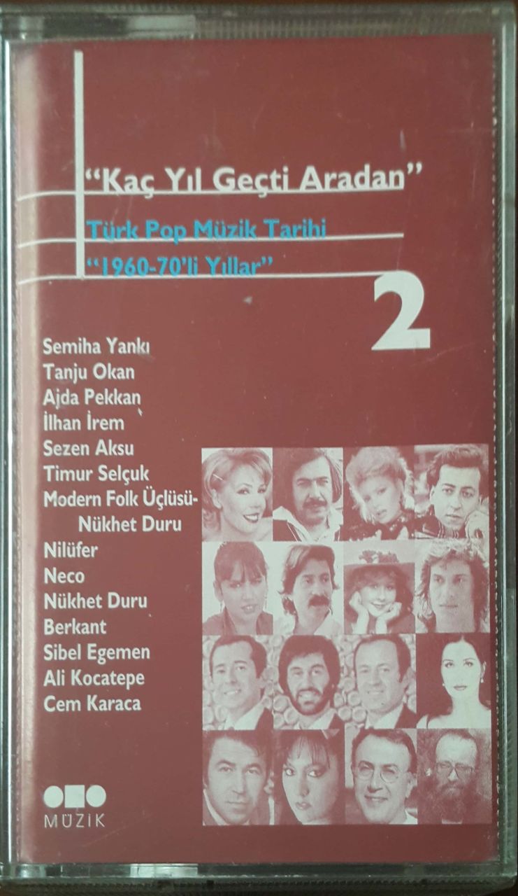 ''Kaç Yıl Geçti Aradan'' Türk Pop Müzik Tarihi ''1960-70'li Yıllar''2 Kaset