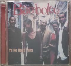 Bamboleo Ya No Hace Alta CD