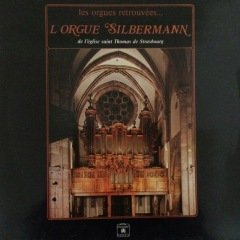 L'orgue Silbermann Les Orgues Retrouvees LP Plak