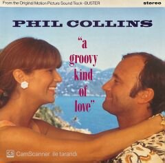 Phil Collins A Groovy Kind Of Love LP Plak