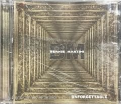 Bernie Martini Unforgettable CD