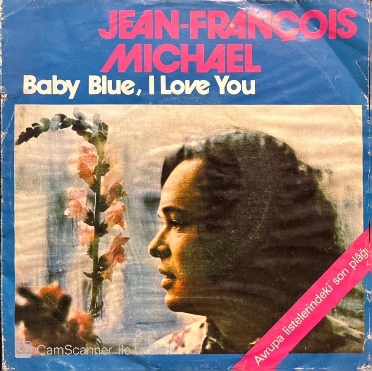 Jean-François Michael Baby Blue, I Love You 45lik Plak
