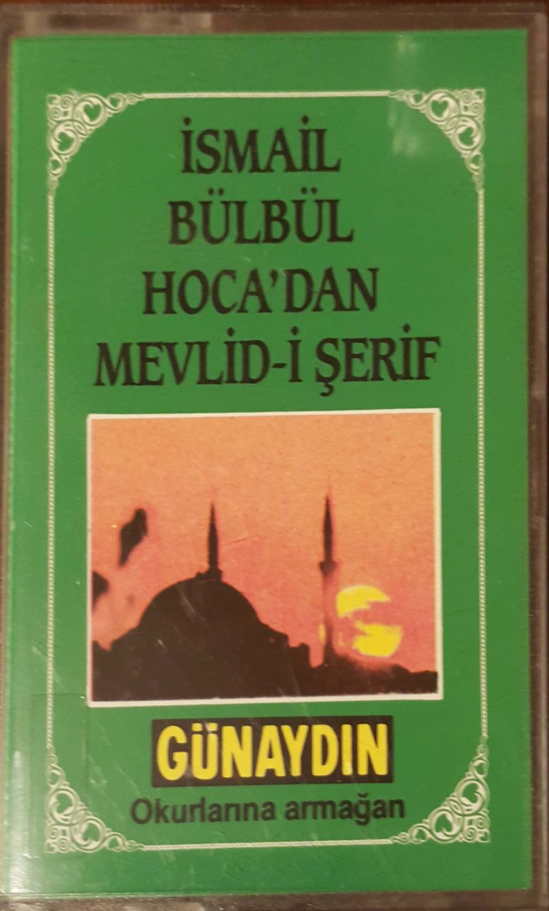 İsmail Bülbül Hoca'dan Mevlid-i Şerif Kaset