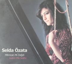 Selda Özata Mihrican Mı Değdi Gülün Mü Soldu CD