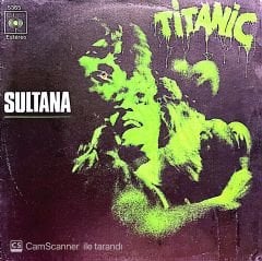 Titanic Sultana 45lik Plak