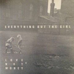 Everything But The Girl Love Not Money LP Plak