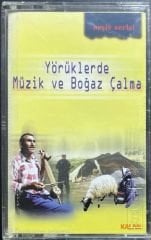 Yörüklerde Müzik ve Boğaz Çalma Kaset