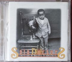 Spin Doctors You've Got To Believe In Something CD
