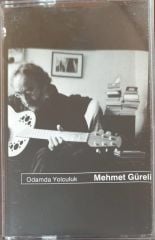 Mehmet Güreli Odamda Yolculuk Kaset