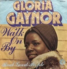 Gloria Gaynor Walk On By 45lik Plak