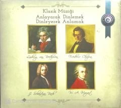 Klasik Müziği Anlayarak Dinlemek Dinleyerek Anlamak CD