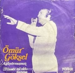 Ömür Göksel Ağlıyormuşsun 45lik Plak