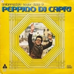 Anılarımızdaki Sesler Dizisi: 9 Peppino Di Capri LP Plak