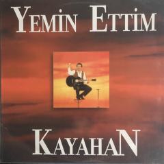 Kayahan Yemin Ettim LP