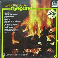 South Of The Border Chaquito LP Plak