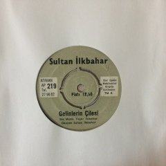 Sultan İlkbahar Gelinlerin Çilesi 45lik Plak