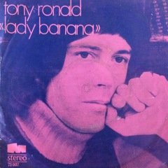 Tony Ronald Lady Banana 45lik Plak