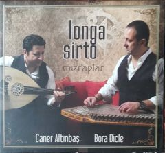 Longa Sirto Mızraplar Caner Altınbaş Bora Dicle CD