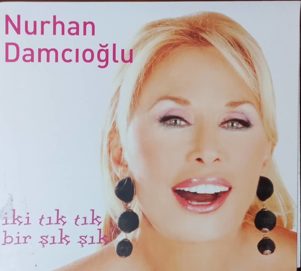 Nurhan Damcıoğlu İki Tık Tık Bir Şık Şık CD