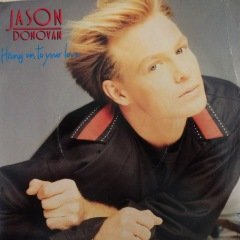 Jason Donovan Hang On To Your Love 45lik Plak
