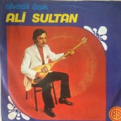 Sivaslı Aşık Ali Sultan Gözlerin Şaha Benziyor 45lik Plak