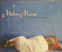 Michey Mano The Cool Side Of The Pillow CD