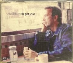 Eric Clapton (I) Get Lost Maxi Single CD