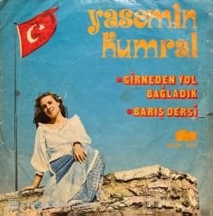 Yasemin Kumral Girne'den Yol Bağladık 45lik Plak