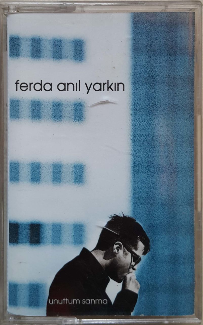 Ferda Anıl Yarkın Unuttum Sanma Kaset