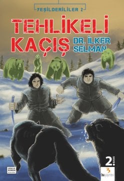 Yeşilderililer 2 | Tehlikeli Kaçış / İlker Selman