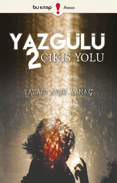 Yazgülü 2 / Ayşe Yamaç