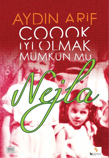 Çoook İyi Olmak Mümkün mü Nejla / Aydın Arif