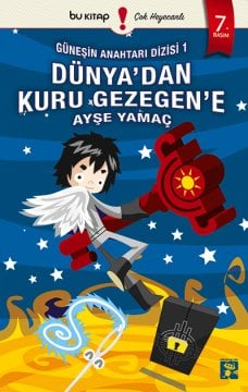 Güneşin Anahtarı 1 | Dünya'dan Kuru Gegezen'e / Ayşe Yamaç
