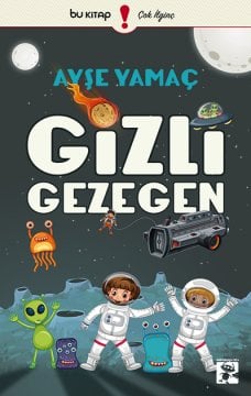 Gizli Gezegen / Ayşe Yamaç
