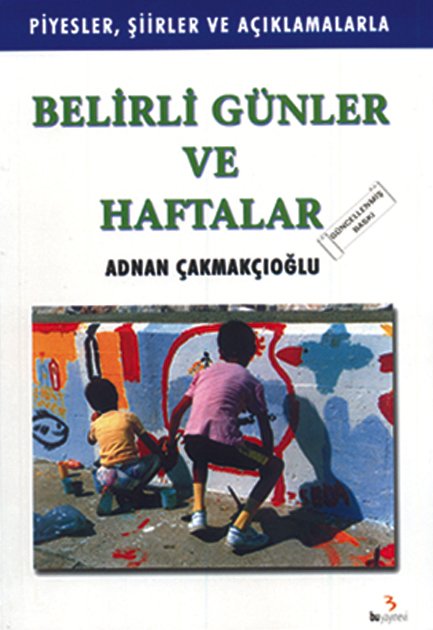 Belirli Günler ve Haftalar (Piyesler, Şiirler ve Açıklamalarla)