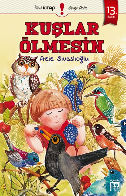 Kuşlar Ölmesin / Aziz Sivaslıoğlu