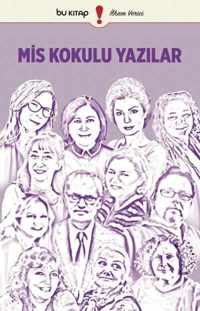 Mis Kokulu Yazılar / Derleyen: Filiz Tosyalı