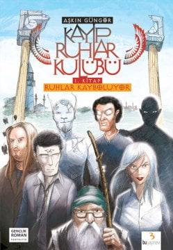 Kayıp Ruhlar Kulübü 1: Ruhlar Kayboluyor / Aşkın Güngör