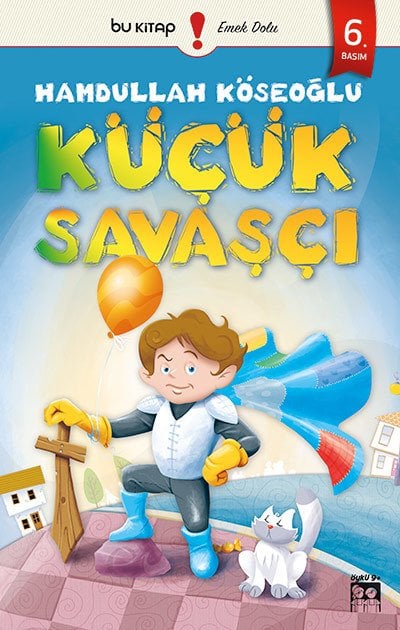 Küçük Savaşçı / Hamdullah Köseoğlu