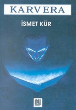 Karvera / İsmet Kür