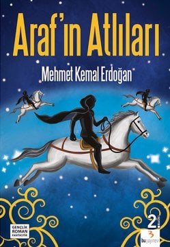 Araf'ın Atlıları / Mehmet Kemal Erdoğan