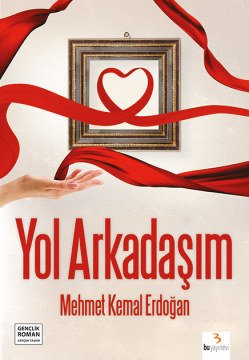 Yol Arkadaşım / Mehmet Kemal Erdoğan