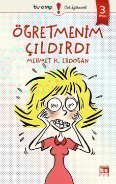 Öğretmenim Çıldırdı / Mehmet Kemal Erdoğan