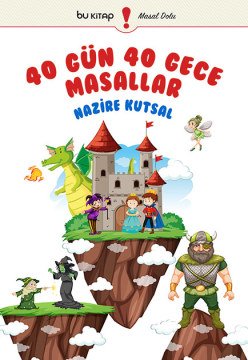 40 Gün 40 Gece Masallar / Nazire Kutsal